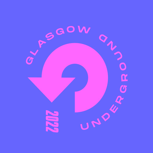 Glasgow Underground 2022 (Explicit)