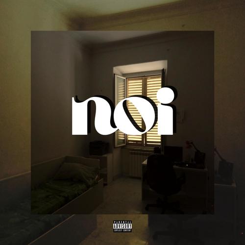 Noi (Explicit)