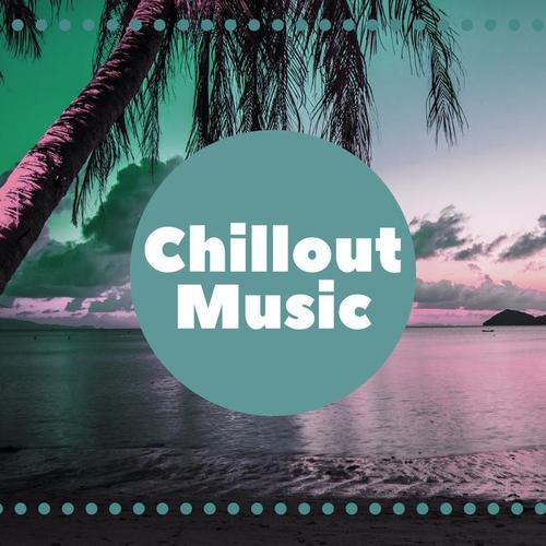 Chillout Music - Sounds Best of all, Help Rest, Interesting Memories, Cool Fun