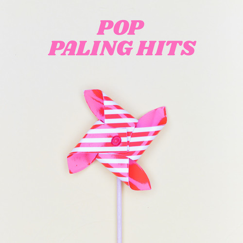 Pop Paling Hits (Explicit)