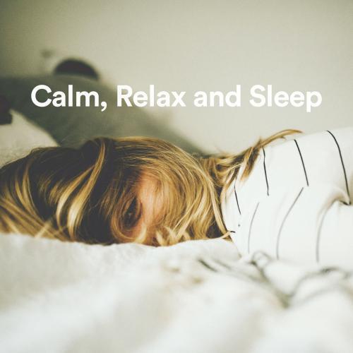 Calm, Relax And Sleep