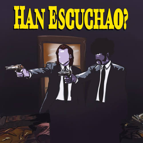 Han Escuchao ? (Explicit)