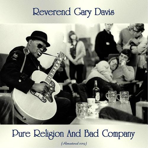 Pure Religion And Bad Company (Remastered 2019)