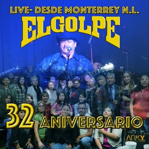 Desde Monterrey N.L.: 32 Aniversario (Live)