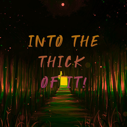 Into the Thick of It! (Explicit)