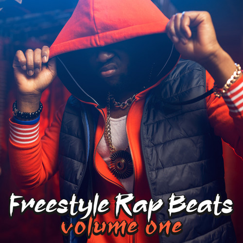 Freestyle Rap Beats - Volume One