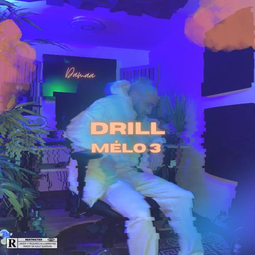 Drill mélo 3 - Potion (Explicit)