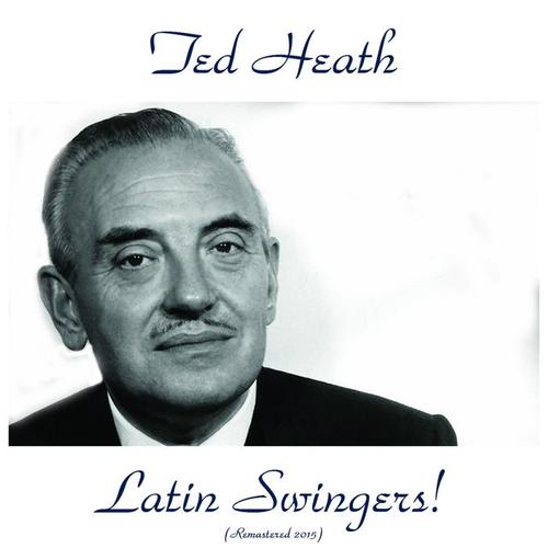 Latin Swingers! (Remastered 2015)