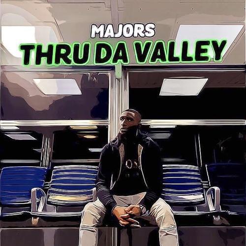 Thru Da Valley (Explicit)