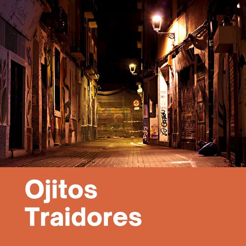 Ojitos Traidores