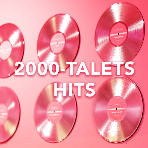 2000-talets Hits (Explicit)