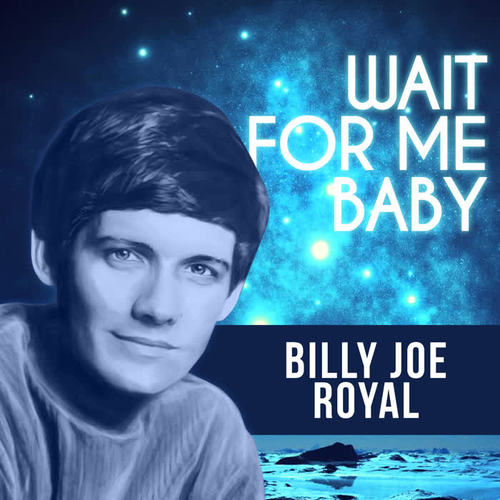 Wait For Me Baby