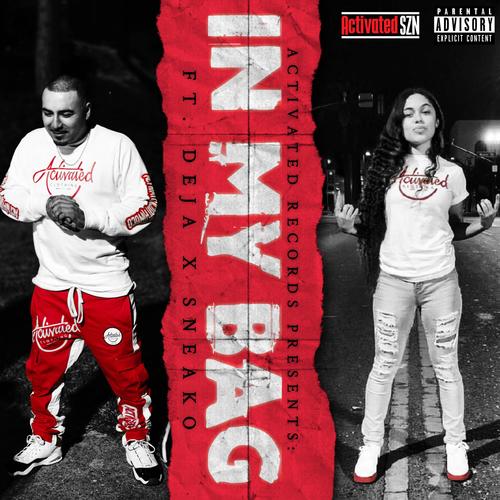 In My Bag (feat. Sneako & Deja) [Explicit]