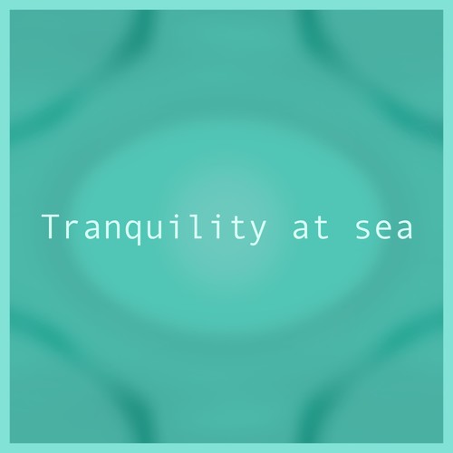 Tranquility at Sea