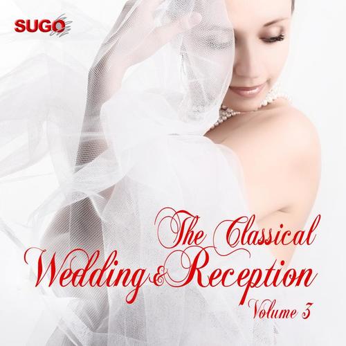 The Classical Wedding & Reception, Vol. 3