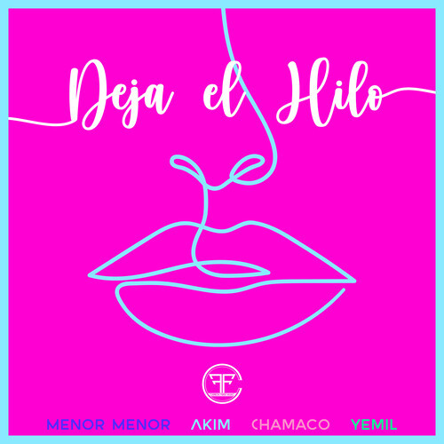 Deja El Hilo (Explicit)