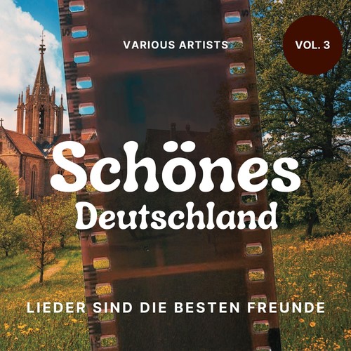 Schönes Deutschland (Lieder Sind Die Besten Freunde), Vol. 3