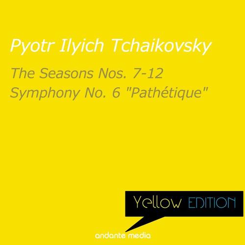 Yellow Edition - Tchaikovsky: The Seasons Nos. 7 - 12 & Symphony No. 6 