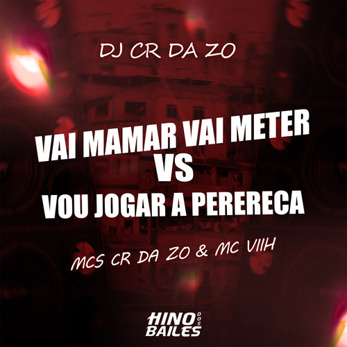 Vai Mamar Vai Meter Vs Vou Jogar a Perereca (Explicit)