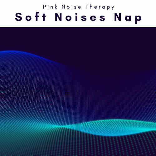 4 Sleep: Soft Noises Nap