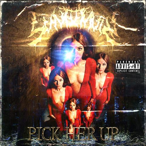 PICK HER UP (Explicit)