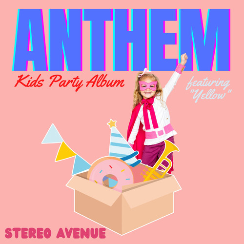 Anthem - Kids Party Album (Featuring 