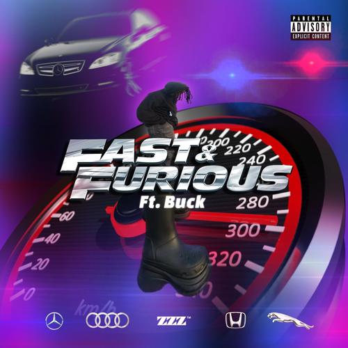 fast & furious (feat. Baby Buck) [Explicit]