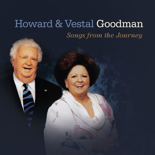 Howard & Vestal Goodman Songs from the Journey