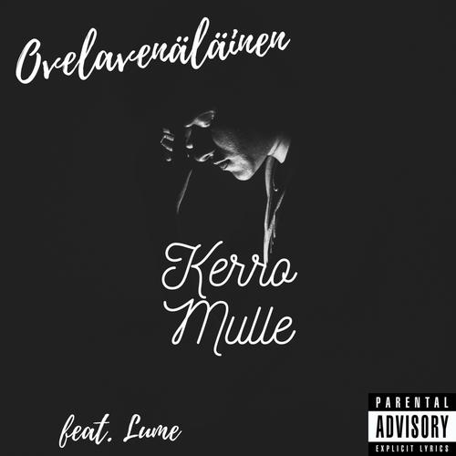 Kerro Mulle (feat. Lume) [Explicit]