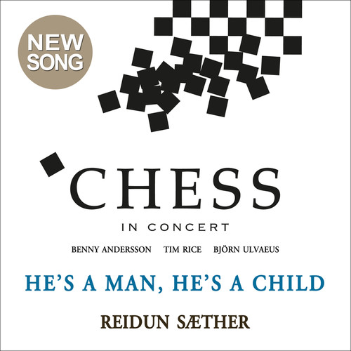 He's A Man, He's A Child (Chess In Concert / Live)