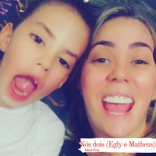 Nós dois (Egly e Matheus)