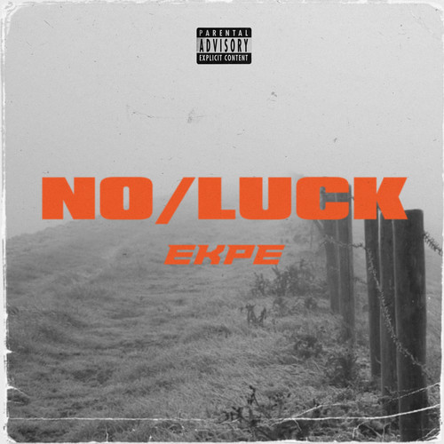 No Luck (Explicit)