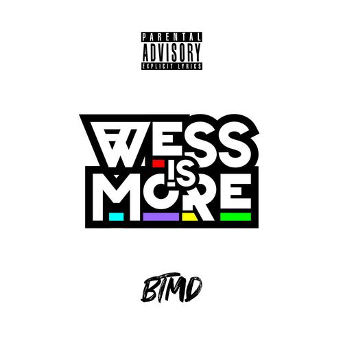 Wess Is More (Explicit)