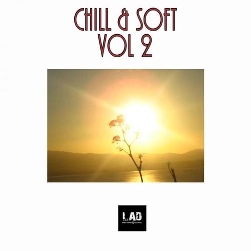 Chill & Soft Vol 2