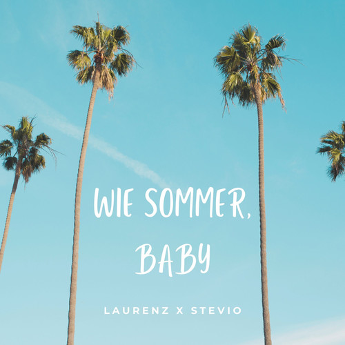 Wie Sommer, Baby