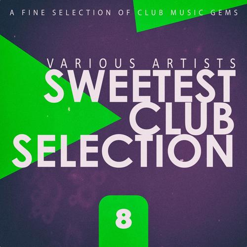 Sweetest Club Selection, Vol. 8