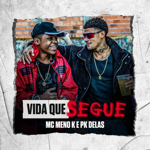 Vida Que Segue (Explicit)