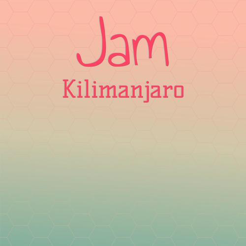 Jam Kilimanjaro