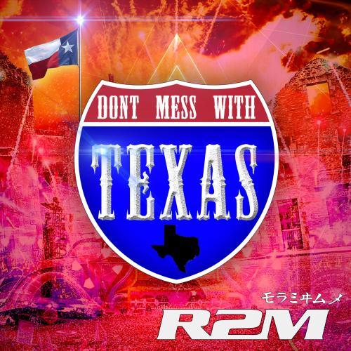 DON’T MESS WITH TEXAS