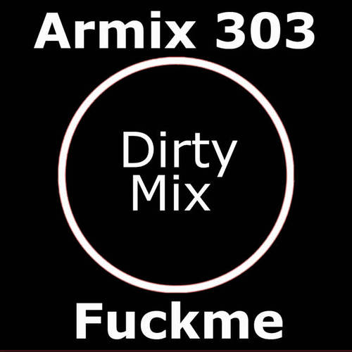 Fuckme (Dirty Mix)