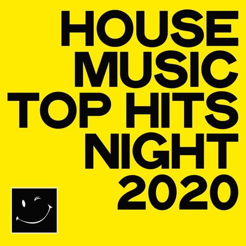 House Music Top Hits Night 2020