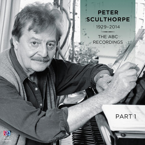 Peter Sculthorpe - The ABC Recordings (Pt. 1)