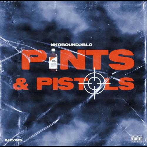Pints & Pistolz (Explicit)