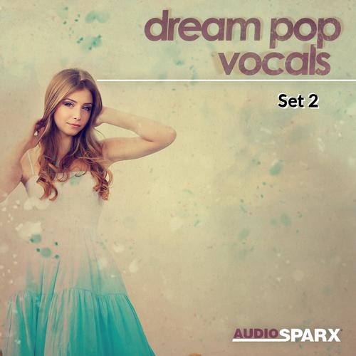 Dream Pop Vocals, Set 2