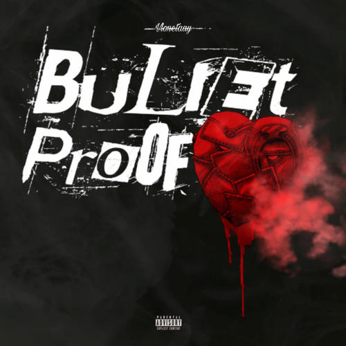 BULLET PROOF H3ART (Explicit)