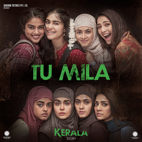 Tu Mila (From The Kerala Story) (Original Soundtrack)