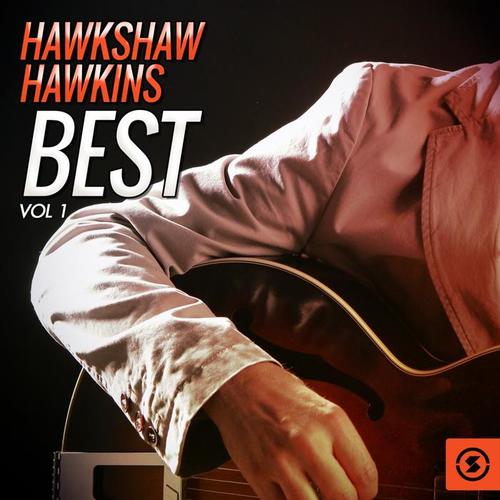 Hawkshaw Hawkins Best, Vol. 1