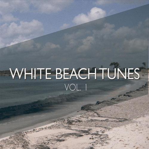 White Beach Tunes, Vol. 1 (Pure Chill out Moods)