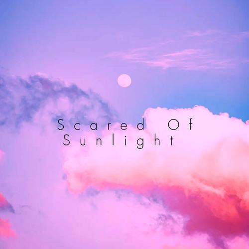 Scared Of Sunlight (feat. JC Stewart, Sam MacPherson & Ben Kessler)