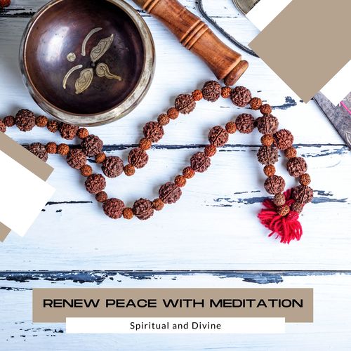 Renew Peace With Meditation - Spiritual And Divine